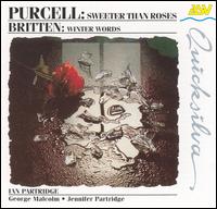 Purcell: Sweeter Than Roses; Britten: Winter Words von Ian Partridge