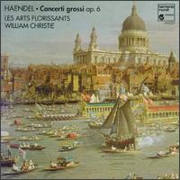 Haendel: Concerti Grossi Op. 6 von William Christie
