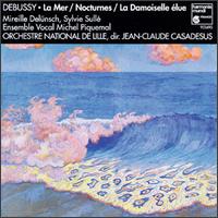 Debussy: La Mer; Nocturnes; La Damaiselle élue von Jean-Claude Casadesus
