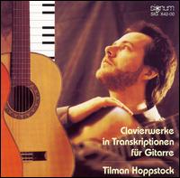 Piano works in Transcription for Guitar von Tilman Hoppstock