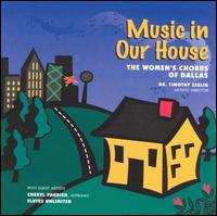 Music In Our House von Women's Chorus of Dallas