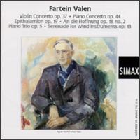 Fartein Valen: Violin Concerto; Piano Concerto; Epithalamion, etc. von Various Artists