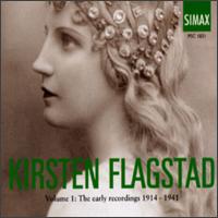 Kristein Flagstad: Volume 1, The Early Recordings 1914-1942 von Kirsten Flagstad