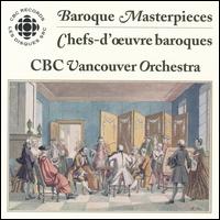 Baroque Masterpieces von CBC Vancouver Orchestra