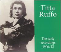 The Early Recordings, 1906-1912 von Titta Ruffo