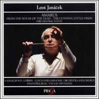 Leos Janácek: Amarus; From the House of the Dead; The Cunning Little Vixen von Various Artists