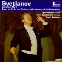 Evgeni Svetlanov: Symphony No. 1; Poem for Violin and Orchestra "In Memory of David Oistrakh" von Evgeny Svetlanov
