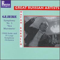 Reyngol'd Gliere: Symphony No. 3 "Ilya Muromets" von Natan Rakhlin
