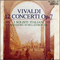 Vivaldi: 12 Concerti Op. 7 von I Solisti Italiani