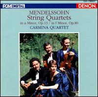 Mendelssohn: String Quartets Op.13 & Op.80 von Carmina Quartet