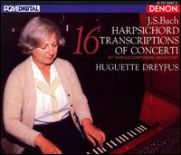 Bach: 16 Harpsichord Transcription of Concerti von Huguette Dreyfus