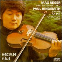 Max Reger: Drei Suiten Op. 131 D; Paul Hindemith: Sonate Op. 25,1 von Hirofumi Fukai