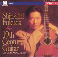 Shin-ichi Fukuda plays 19th Century Guitar von Shin-Ichi Fukuda