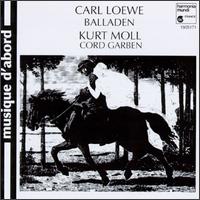 Carl Loewe: Balladen von Kurt Moll