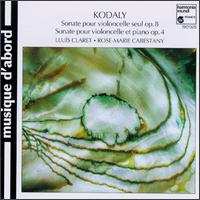 Zoltán Kodály: Sonare pour violoncelle seul Op. 8; Sonate pour violoncelle et piano Op. 4 von Various Artists