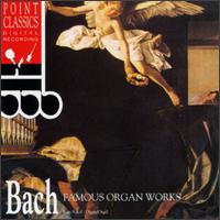 Bach: Famous Organ Works von Ivan Sokol