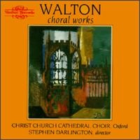 Walton: Choral Works von Stephen Darlington