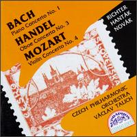 Bach: Piano Concerto No. 1; Handel: Oboe Concerto No. 3; Mozart: Violin Concerto No. 4 von Vaclav Talich