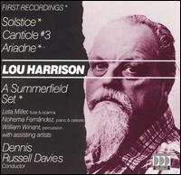 Lou Harrison: Solstice; Canticle No. 3; Ariadne von Dennis Russell Davies