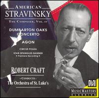 The American Stravinsky The Composer, Vol. IV von Robert Craft