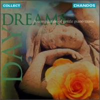 Day Dreams A Compilation of Gentle of Piano Music von Various Artists