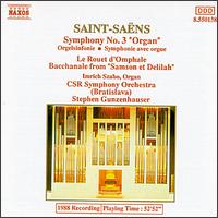 Camille Saint-Saëns: Symphony No. 3 "Organ"; Le Rouet d'Omphale; Bacchanale form "Samson et Delilah" von Stephen Gunzenhauser