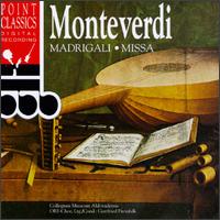 Monteverdi Madrigali/Missa von Various Artists