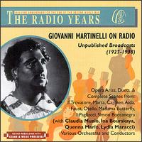 Giovanni Martinelli on Radio: Unpublished Broadcasts (1927-1938) von Giovanni Martinelli