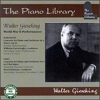 World War II Performances: Schumann: Piano Concerto Op. 54; Liszt: Piano Concerto No. 1 von Walter Gieseking