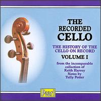 The Recorded Cello, Vol.I von Various Artists