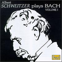 Albert Schweitzer plays Bach, Vol.1 von Albert Schweitzer