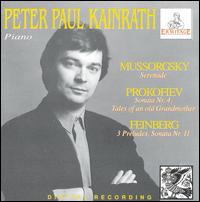 Prokofiev, Mussorgsky, Feinberg: Works for Piano von Peter Paul Kainrath