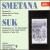 Bedrich Smetana: Richard III; Wallenstein's Camp; Hakon Jarl; Josef Suk: Meditation on St. Wenceslas; etc. von Rafael Kubelik