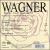 Wagner: Opera for Orchestra von Paul Freeman