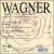 Wagner: Opera for Orchestra von Paul Freeman