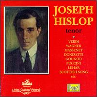Joseph Hislop, Tenor von Joseph Hislop