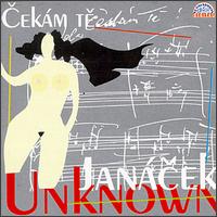 Cekám te: Janácek Unknown von Various Artists