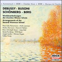 Debussy, Busoni, Schönberg, Berg: Arrangements of the Second Viennese School von Various Artists