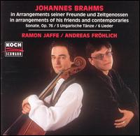 Brahms: In Arrangements of His Friends and Contemporaries von Ramon Jaffé