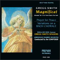 Gregg Smith: Magnificat; Prayer for Peace; Variations on a Bach Chorale von Gregg Smith Singers