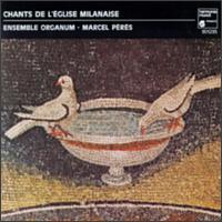 Chants de L'Eglise Milanaise von Marcel Pérès