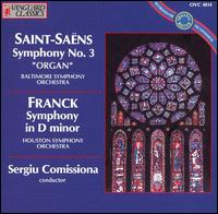 Saint-Saëns: Symphony No. 3 "Organ"; Cesar Franck: Symphony in D minor von Sergiu Comissiona