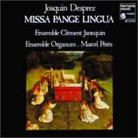 Josquin Desprez: Missa Pange Lingua von Ensemble Clément Janequin