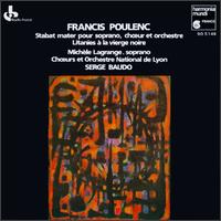 Francis Poulenc: Stabat mater; Litanies à la vierge noire von Michele Lagrange