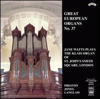 Great European Organs, No. 37 von Jane Watts