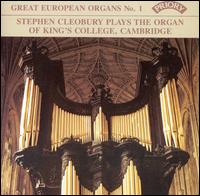 Stephen Cleobury plays the Organ of King's College, Cambridge von Stephen Cleobury