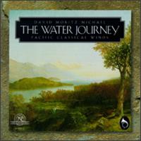 David Moritz Michael The Water Journey von Pacific Classical Winds