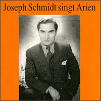 Joseph Schmidt singt Arien von Joseph Schmidt