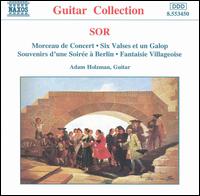 Sor: Morceau de Concert; Six Valses et un Galop; etc. von Adam Holzman