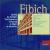 Fibich: At Twilight Op39; Romance of Spring Op23 von Various Artists